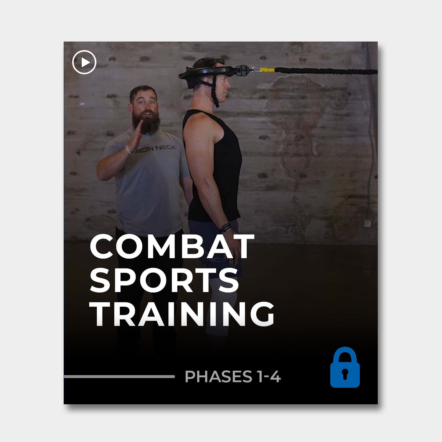 Combat Sports Program (Phase 1-4) Training Lab™ Iron Neck