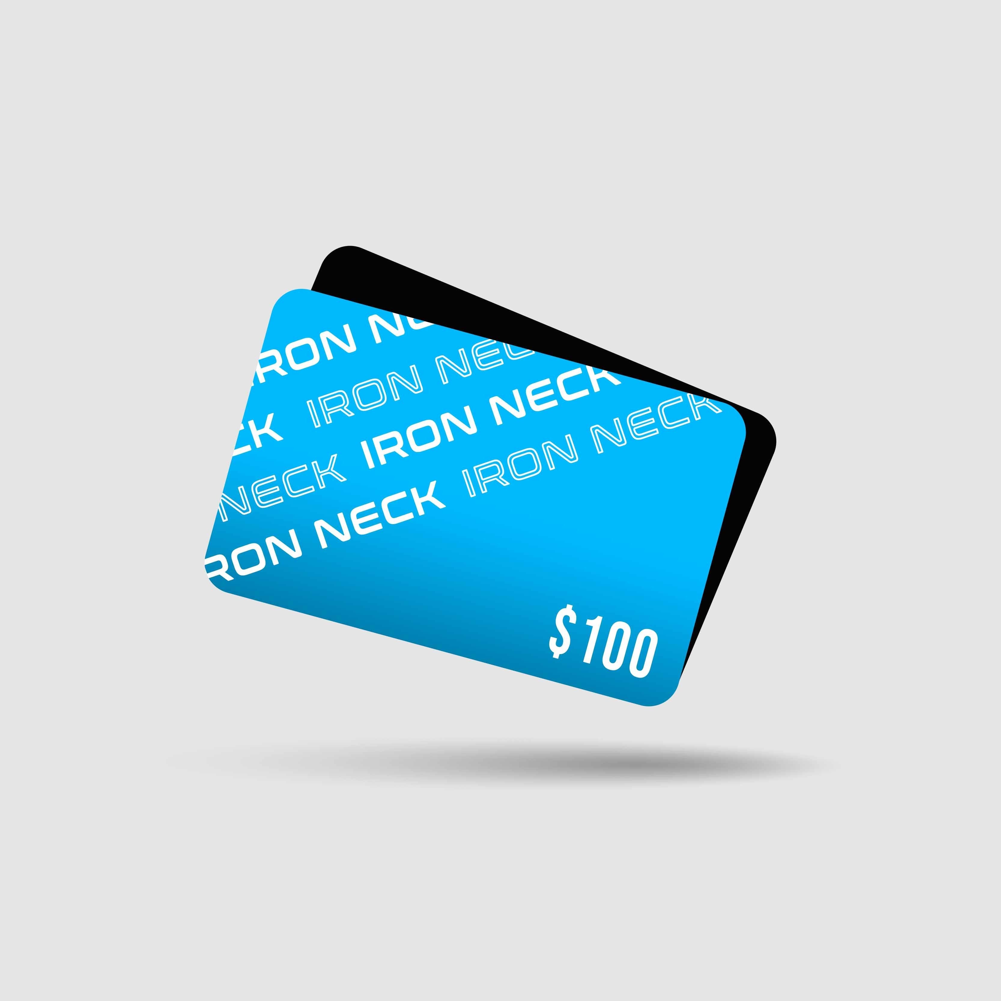 Gift Card Gift Card Iron Neck $100  